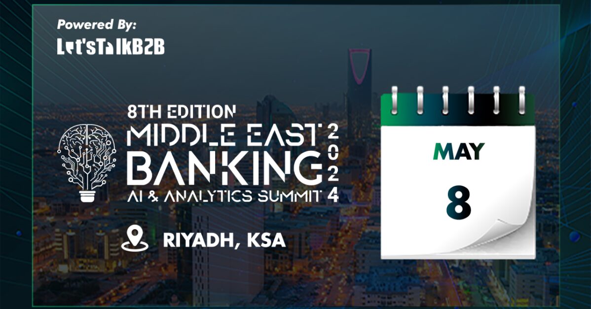 The 8th Middle East Banking Ai & Analytics Summit 2024 