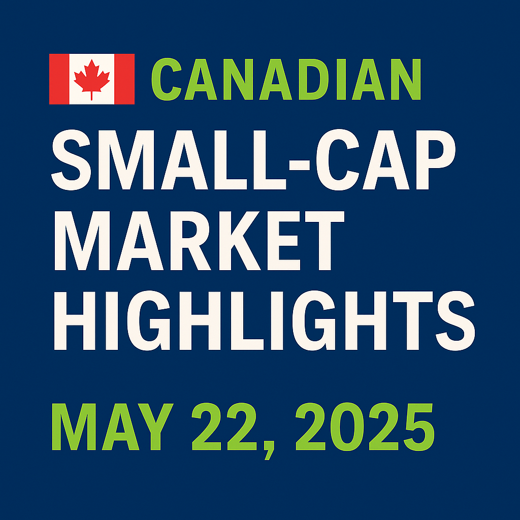 "Feature image representing Canadian small-cap stocks update for May 22, 2025, in blue and green tones with symbols of mining, finance, and market trends.