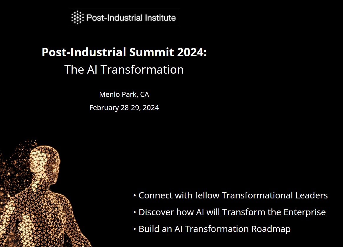 The Post Industrial Summit 2024: Entering The Era Of Ai Transformation