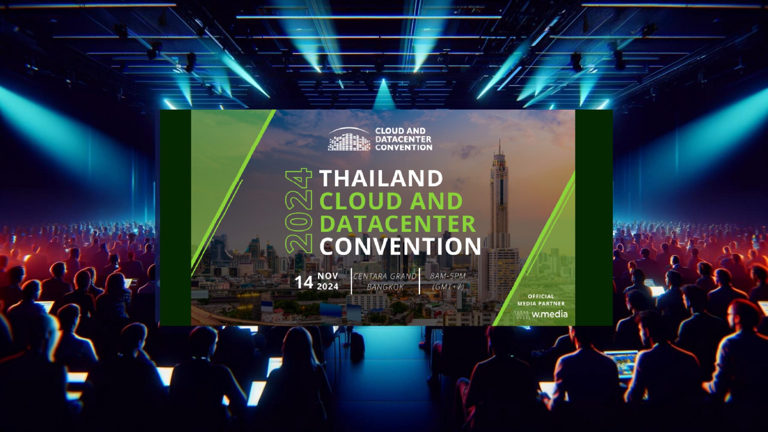 Thailand Cloud & Datacenter Convention 2024: Powering Thailand’s Digital Future 